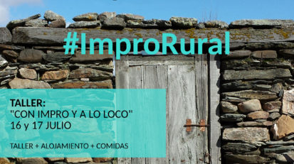 Este julio, vente de Impro Rural: Con Impro y a lo loco