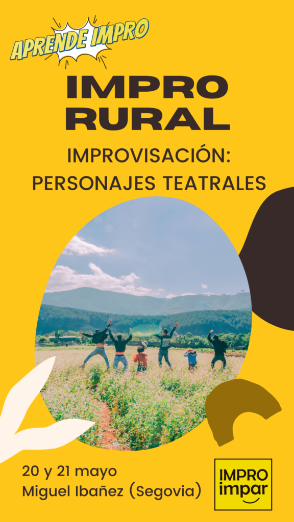 Impro Rural 2023 - 20 y 21 de mayo - Taller improvisación: Personajes Teatrales