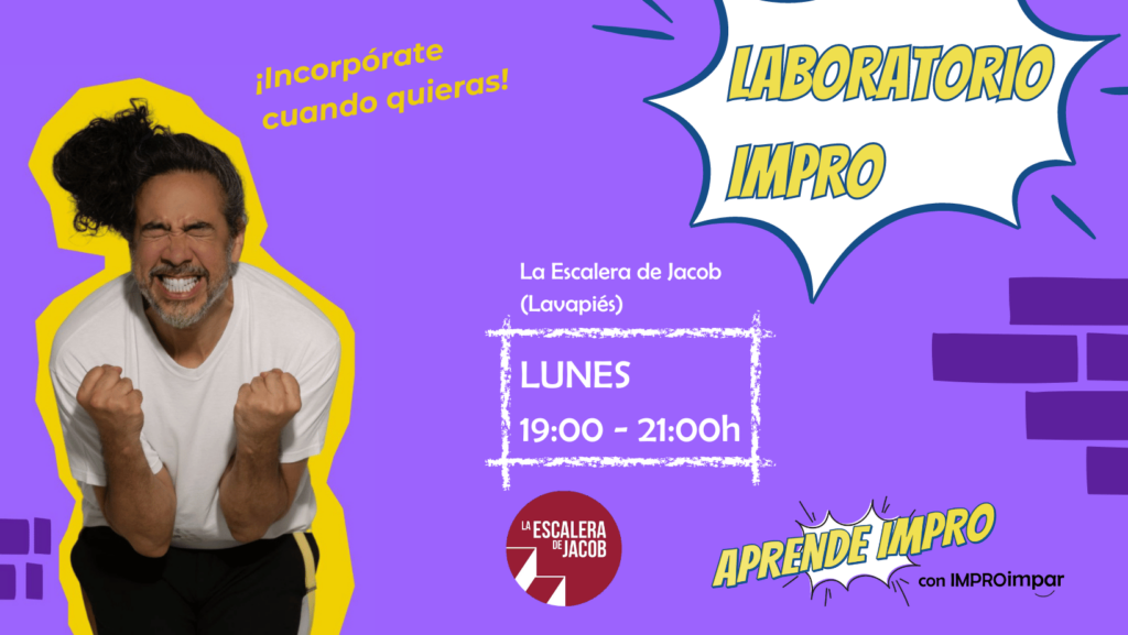 Aprende Impro con Impro Impar - Nuevo Grupo Laboratorio Impro - Lunes 19h en La Escalera de Jacob (Lavapíes)