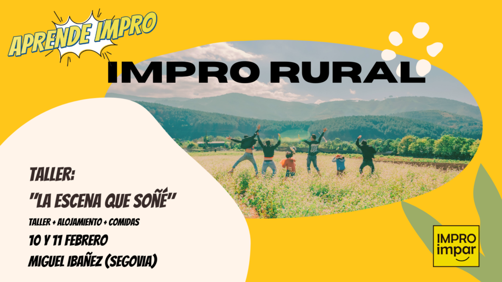 Impro Rural 10 y 11 febrero 2024: La escena que soñé