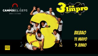 Volvemos con 3 en Impro a Bilbao en mayo y junio, disfruta de nuestra comedia improvisada
