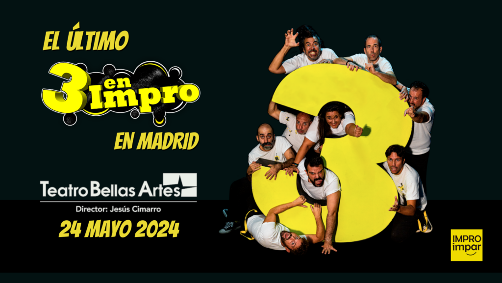 Último 3 en Impro en Madrid - Teatro Bellas Artes - 24 mayo 2024