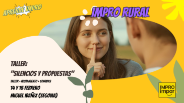 Este febrero vuelve ImproRural: Silencio y propuestas en la impro