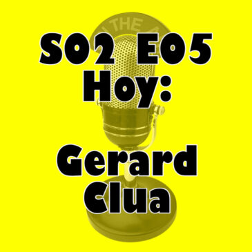 S02E05 Gerard Clua – Soñando Tortillas