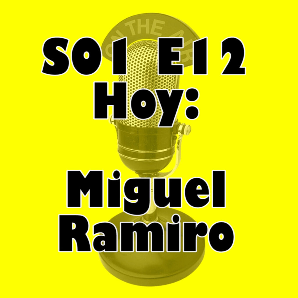 el Programa x Hacer - S01E12 Miguel Ramiro