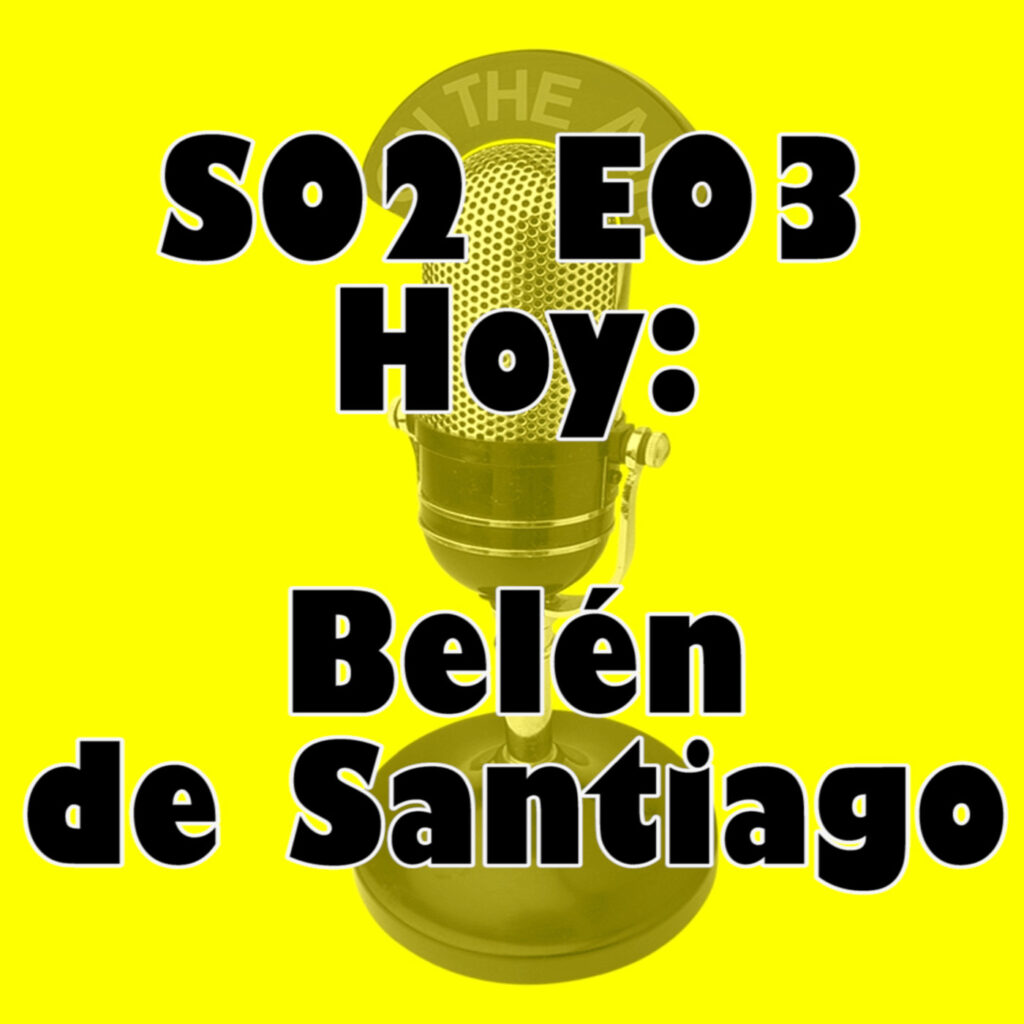 el Programa x Hacer - S02E03 Belén de Santiago