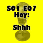 el Programa x Hacer - S01E07 Shhh