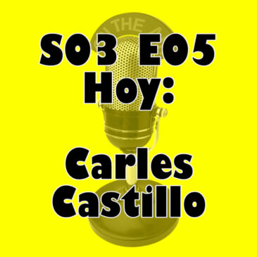 S03E05 Carles Castillo – De nube a castillo