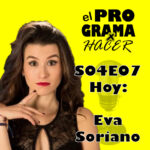 el Programa x Hacer - S04E07 Eva Soriano