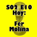 el Programa x Hacer - S02E10 Fer Molina