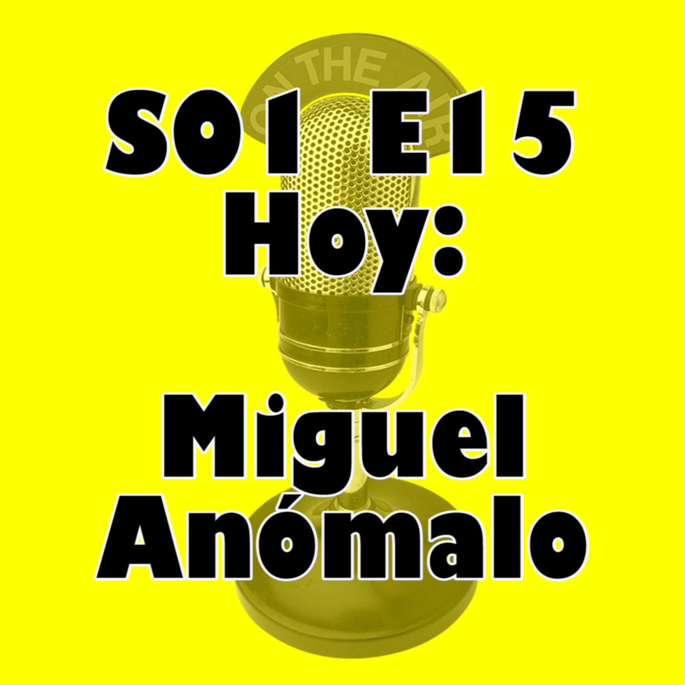 S01E15 Miguel Anómalo – Un friki en la radio