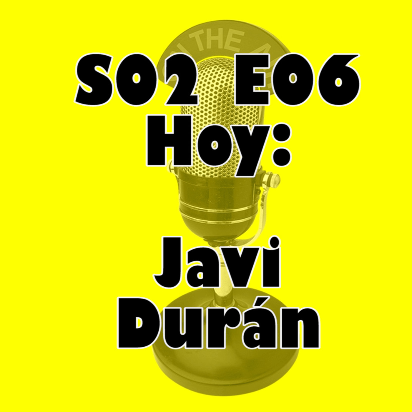 S02E06 Javi Durán – Un poeta matemático