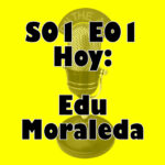 el Programa x Hacer - S01E01 Edu Moraleda