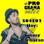 el Programa x Hacer - S04E02 Jimmy Barnatan