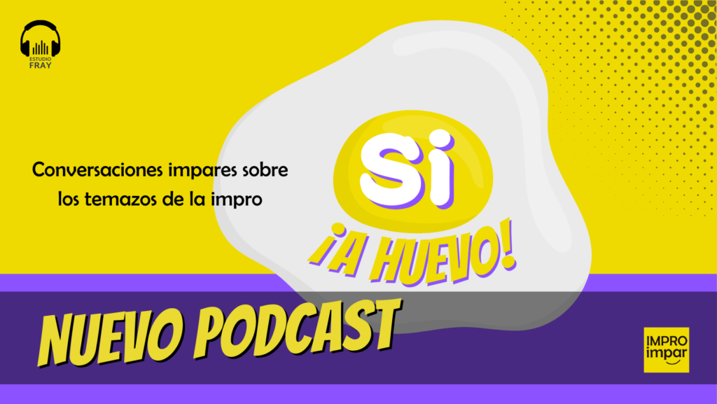 Nuevo Podcast: Si A huevo!