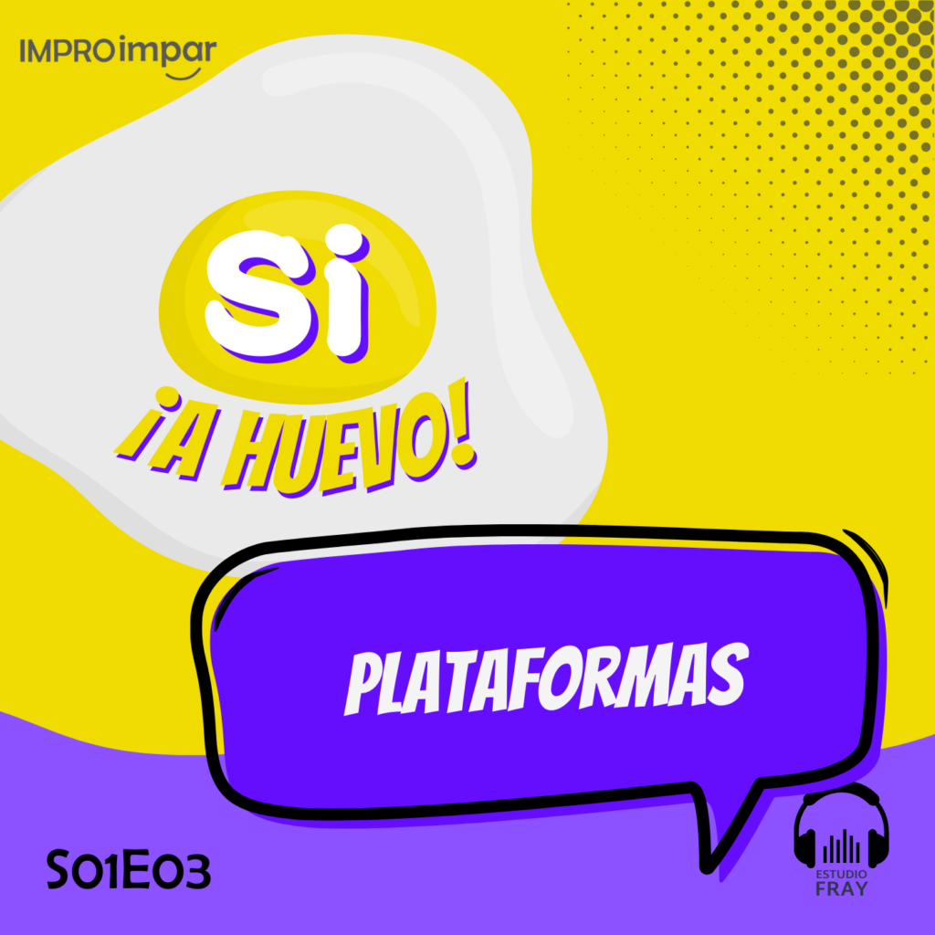 Si A Huevo - S01E03 - Plataforma