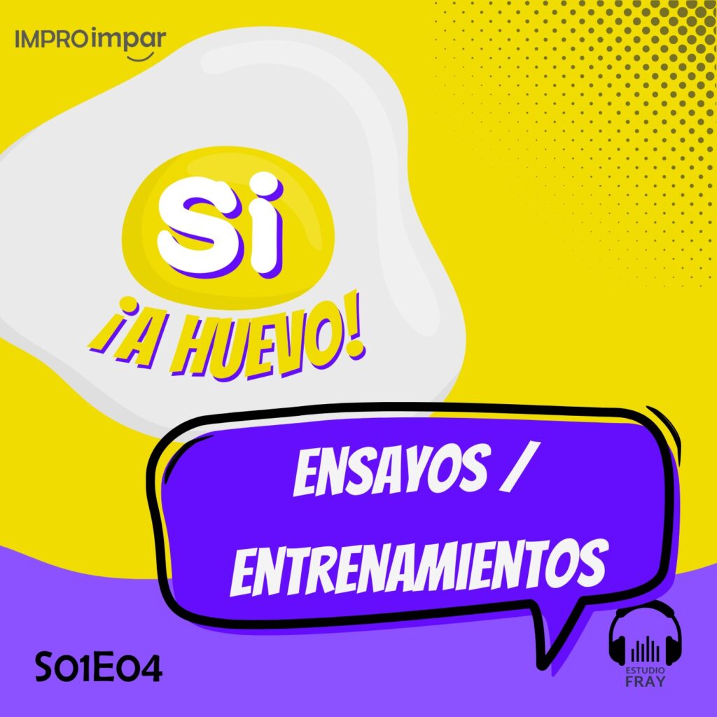 Si A Huevo - S01E04 - Ensayos / Entrenamientos