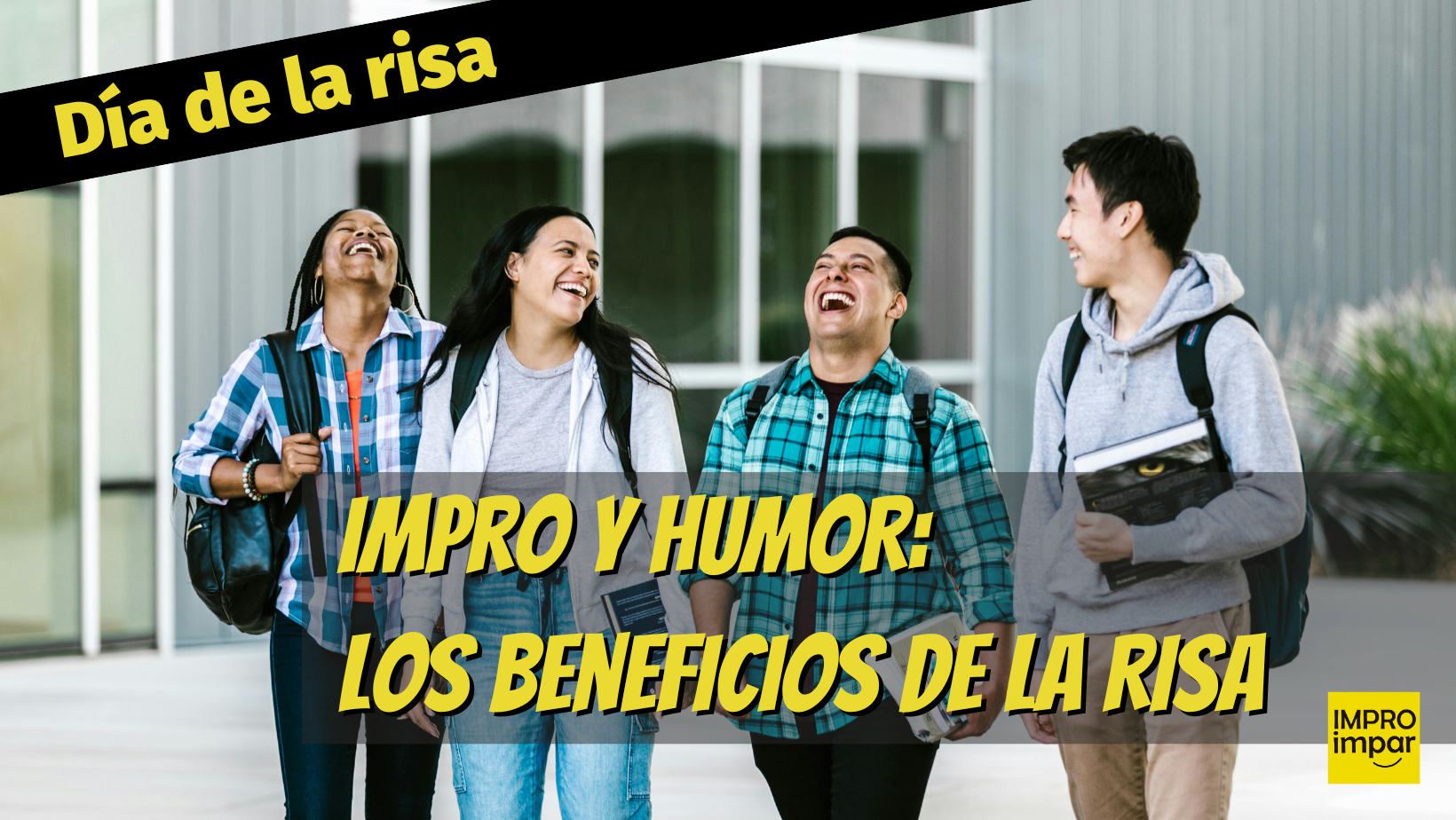 Impro y humor: los beneficios de la risa
