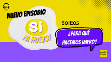 S01E05 ¿Para qué hacemos impro?