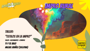 En julio, nos vamos de ImproRural: Estilos en la impro